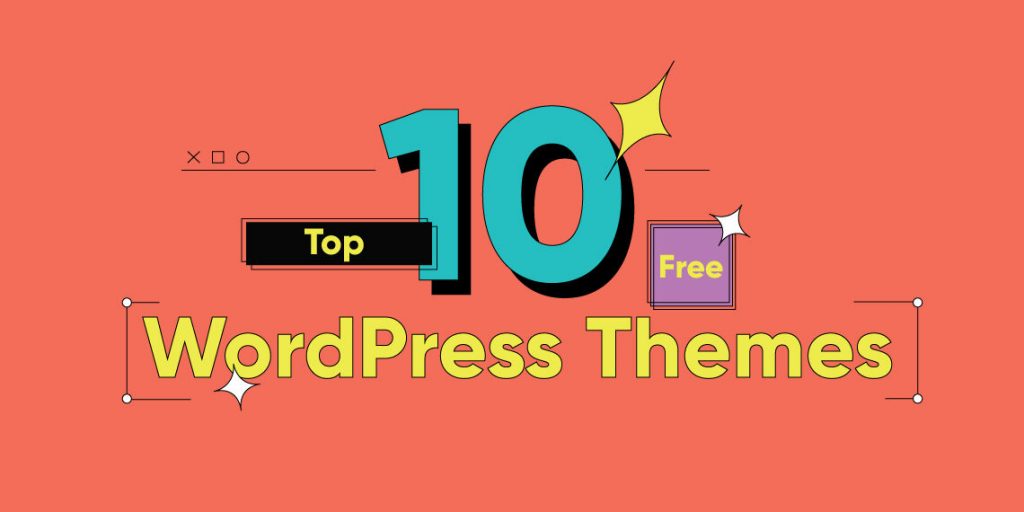 top-10-free-wordpress-themes-easy-ones-here